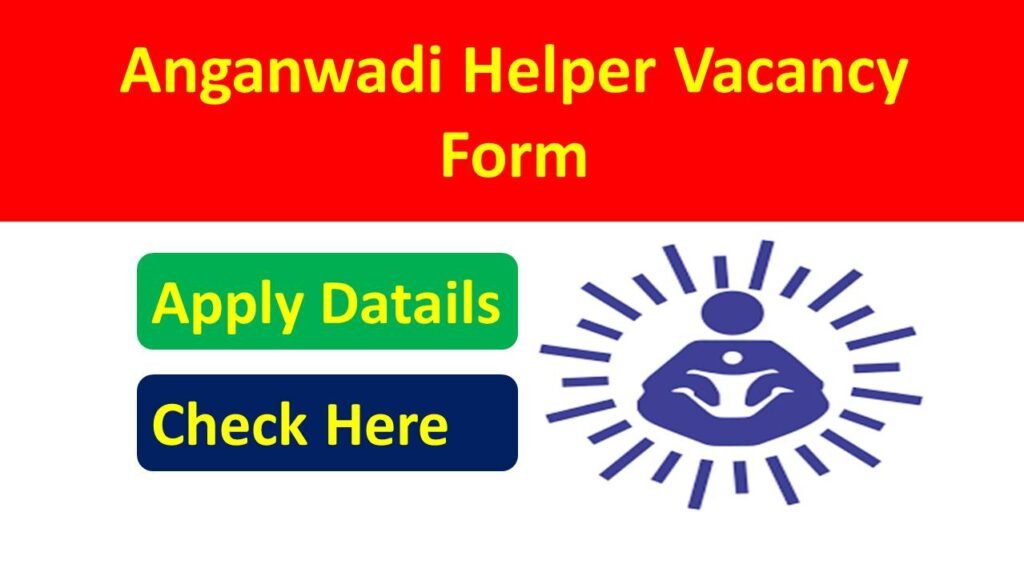 Anganwadi Helper Vacancy 2026