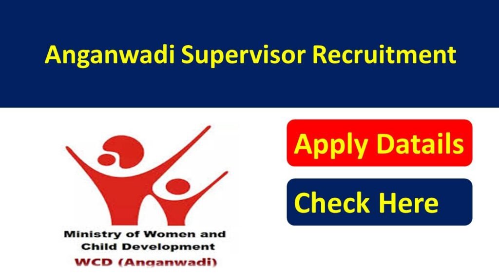 Anganwadi Supervisor Recruitment 2026 Apply For Notification Soon