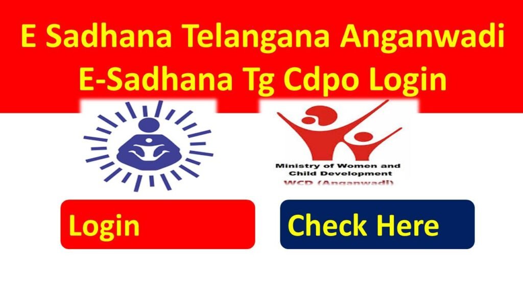 E Sadhana Telangana Anganwadi www.wdcw.tg.nic.in E-Sadhana Tg Cdpo Login